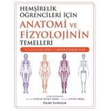 Palme Yayınevi Hemşirelik Öğrencileri İçin Anatomi Ve Fizyolojinin Temellleri Kitabı
