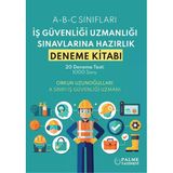 Palme Yayınevi İş Güvenliği Uzmanlığı Sınavlarına Hazırlık Deneme Kitabı