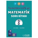 Palme Yayınları 8.SINIF TEMELDEN LGS'YE MATEMATİK SORU KİTABI