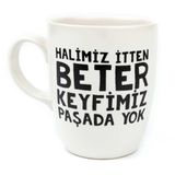 Palto Tasarım Halimiz İtten Beter Keyfimiz Paşada Yok Krem Oval Kupa - Hediye Seramik Kupa