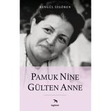 Pamuk Nine Gülten Anne - İzgören Yayınları