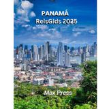 Panama Reisgids 2025: Tijd om te bezoeken, must-see plaatsen, De beste accommodaties, regels en voorschriften die u moet volgen, en de beste restaurants in het hele land