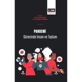 Pandemi Sürecinde İnsan Ve Toplum / Eda Erdoğan / Eğitim Yayınevi - Bilimsel Eserler / 9786257405195
