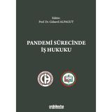 Pandemi Sürecinde İş Hukuku - Gülsevil Alpagut