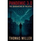 Pandemic 3.0 The Quarantine of Palatka