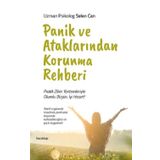 Panik ve Ataklarından Korunma Rehberi - Selen Can