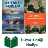 Pankuş Yayınları Atatürk’ün Gemileri + Geometri + Dünya Klasiği Hediye - Hayır