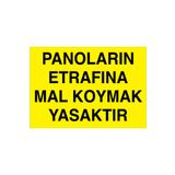 Panoların Etrafına Malk Koymak Yasaktır Uyarı Tabelası - 70x100 Alüminyum Kompozit Panel - PAN2