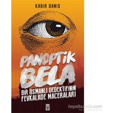 Panoptik Bela - Kadir Daniş