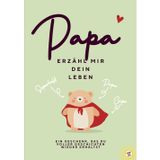 Papa, erzähle mir dein Leben – Ein Geschenk, das du voller Papa-Geschichten zurückbekommst: Das perfekte Geschenk für Väter und Papas – Ein liebevoll ... und Bewahren für die nächste Generation
