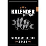 Papa Kalender 2026: Männer Gadgets für Werkstatt / Terminplaner und Kalender für Papas / Zubehör für Handwerker / Party Mitbringsel / Spaßgeschenk Vater