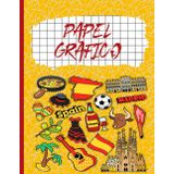Papel Grafico España: 100 páginas, cuadrícula sólida gruesa, grande, 8,5 x 11) papel cuadriculado cuadrado 5x5, cuaderno de papel cuadriculado, papel cuadriculado grueso