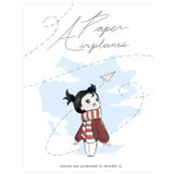 Paper Airplanes: A Girl, a Dream, and the Sky Between
