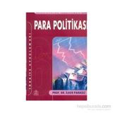PARA POLİTİKASI TÜRKİYE UYGULAMASI - MUSTAFA İLKER PARASIZ