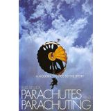 Parachutes and Parachuting: A Modern Guide to the Sport