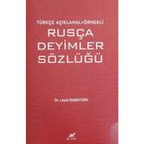 Paradigma Akademi Yayınları Türkçe Açıklamalı Örnekli Rusça Deyimler Sözlüğü - Leyla Babatürk