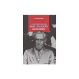 Paradigma Akademi Yayınları Varoluşcçu Teoloji Bağlamında Paul Tillich’Te Din Felsefesi - Mustafa Turan
