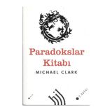 PARADOKSLAR KİTABI - MICHAEL CLARK