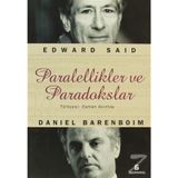 PARALELLIKLER VE PARADOKSLAR - EDWARD W. SAID;DANIEL BARENBOIM