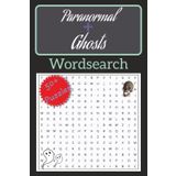 Paranormal: Word searches with Easy to Read Print about Ghost, horror, paranormal, and more ┃Book6x9 inches, 110 pages┃50+ puzzles... Gift for ... Grandparents, school, Mom, Dad and kids