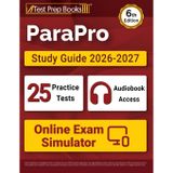 ParaPro Study Guide 2026-2027: 25 Practice Tests + ParaProfessional Test Prep + Online Exam Simulator: [6th Edition]