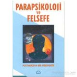 Parapsikoloji ve Felsefe - David Ray Griffin