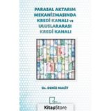 Parasal Aktarım Mekanizmasında Kredi Kanalı ve Uluslararası Kredi Kanalı - Deniz Macit