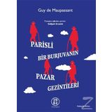 Parisli Bir Burjuvanın Pazar Gezintileri - Guy De Maupassant