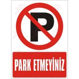 Park Etmeyiniz Levhası