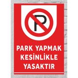 Park Yapmak Kesinlikle Yasaktır - Uyarı Tabela Levhası 24X34 cm Polikarbon - 24 x 34 cm - 1 Adet