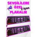 Parker Otomotiv A.Ş Sevgililere Özel 2 Adet Plakalık
