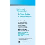 Parkland Manual of In-Patient Medicine: An Evidence-Based Guide by Jason N. Katz MD (2006-05-26)