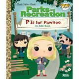 Parks and Recreation: P Is for Pawnee: An ABC Book (Funko Pop!)