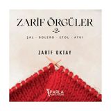 Parlayan Kitap Zarif Örgüler 2 - El işi - Zarif Oktay