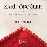 Parlayan Kitap Zarif Örgüler 2 - Şal-Bolero-Etol-Atkı