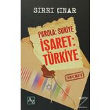 Parola : Suriye İşaret: Türkiye / Sırrı Çınar