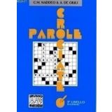 PAROLE CROCIATE 2 İNTERMEDIO (İTALYANCA BULMACALAR - ORTA SEVIYE) - ALESSANDRO DE GIULI;CIRO MASSIMO NADDEO