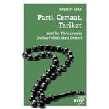 Parti, Cemaat, Tarikat - Tayfun Atay