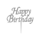 Parti dolabı Gümüş Gri Happy Birthday Yazılı Ayna Pleksi, Pasta Üstü Süsü
