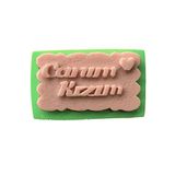 PARTİ VİTRİNİ Canım Kızım Yazılı Tablo Şeklinde Silikon Mum Kalıbı 7x4x2 cm (yeşil)