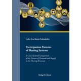 Participation Patterns of Sharing Systems: A Cross-Sectoral Comparison of the Drivers of Demand and Supply in the Sharing Economy (MERKUR: Schriften zum innovativen Marketing-Management)