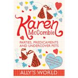 Parties, Predicaments and Undercover Pets (Ally's World)