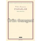 PASAJLAR - WALTER BENJAMIN