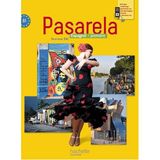 Pasarela Première - Espagnol - Livre élève Format compact - Edition 2013