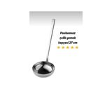 Paslanmaz Çelik Çorba Kepçesi Yemek Kepçesi 27cm