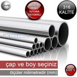 Paslanmaz Çelik Krom Boru 316 Kalite (ASİT & DENİZ SUYU İÇİN)