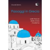 PASSAGGI IN GRECIA SULLE TRACCE DELLA STORIA M...
