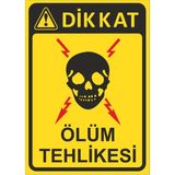 Passpano Dikkat Ölüm Tehlikesi Levhası - Dekote Malzeme 25 x 35 cm