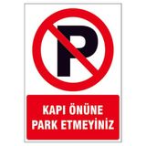 Passpano Kapı Önüne Park Etmeyiniz Kendinden Yapışkanlı Sticker Uyarı Levhası 25X35 cm