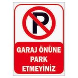 Passpano Trafik ve Uyarı Levhası (Garaj Önüne Park Etmeyiniz) A4 Boy Foreks Levha